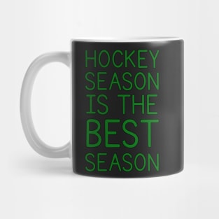 HOCKEY SEASON IS THE BEST SEASON Mug